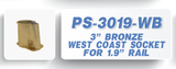 PS-3019-WB West Coast Socket 3 in. Bronze for 1.9 in. Rail