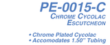 PE-0015-C Chrome Plated Cycolac