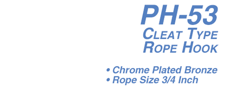 PH-53 Cleat Type Rope Hook -Chrome Plated Bronze - Rope Size 3/4 in.